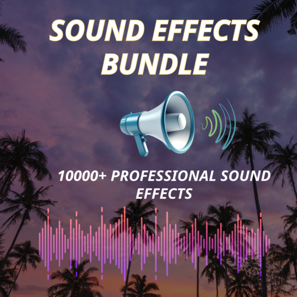 10,000+ Pro Sound Effects Bundle | Audio Essentials, Video Editing, Content Creation Sounds